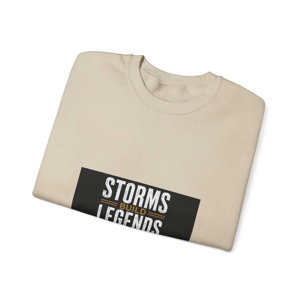 Storms Build Legends Crewneck Sweatshirt