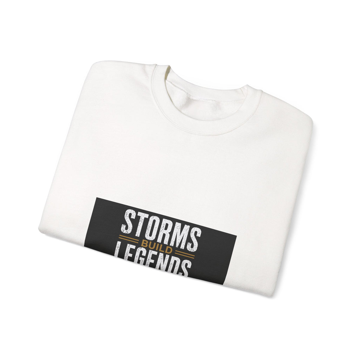 Storms Build Legends Crewneck Sweatshirt