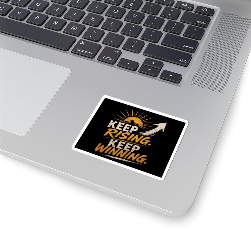 Keep Rising Keep Winning Sticker — Motivational Kiss-Cut Decal