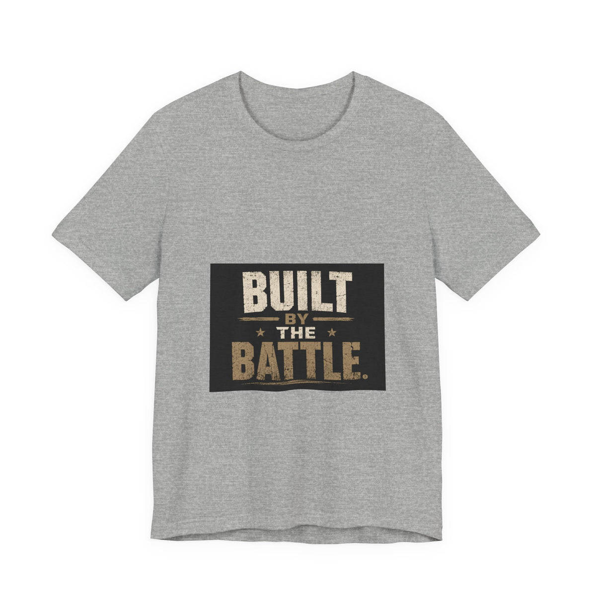 Built by the Battle T-Shirt — Motivational Military-Inspired Graphic Tee
