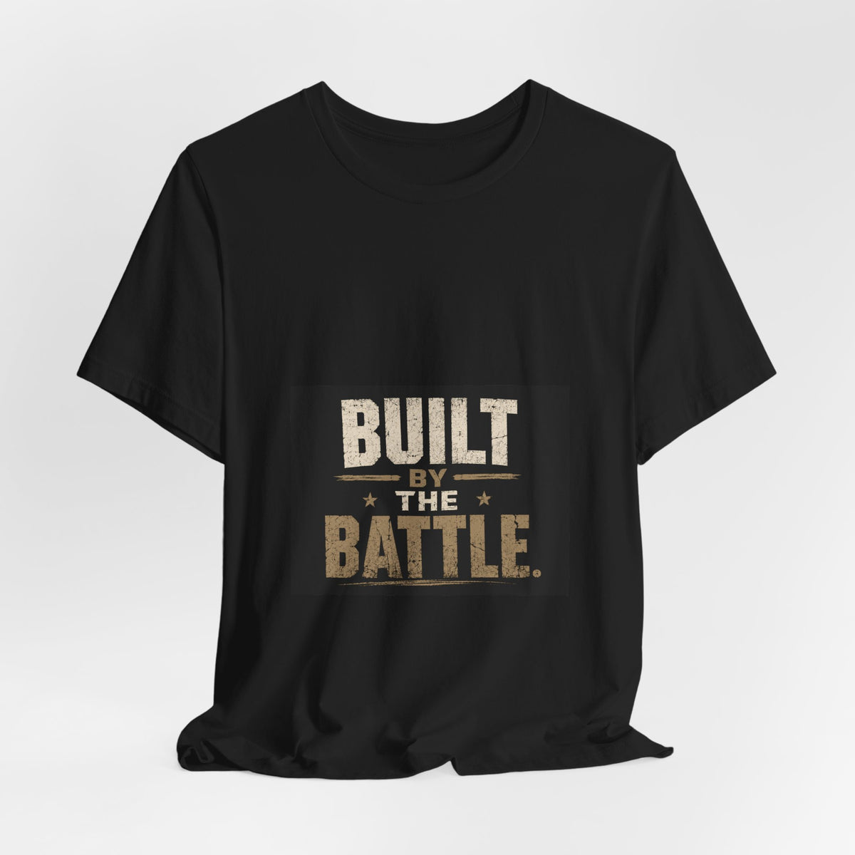 Built by the Battle T-Shirt — Motivational Military-Inspired Graphic Tee