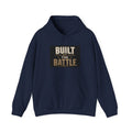 Built by the Battle Hoodie — Inspirational Military/Survivor Pullover