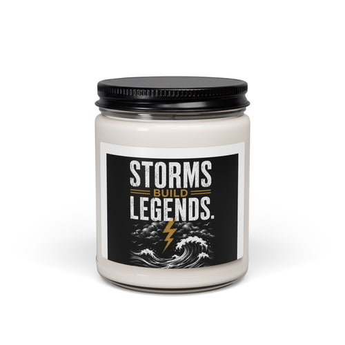 9oz Soy Candle — “Storms Build Legends” Scented Inspirational Candle