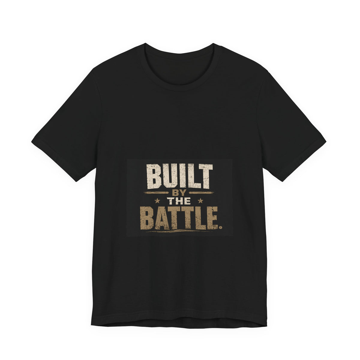 Built by the Battle T-Shirt — Motivational Military-Inspired Graphic Tee