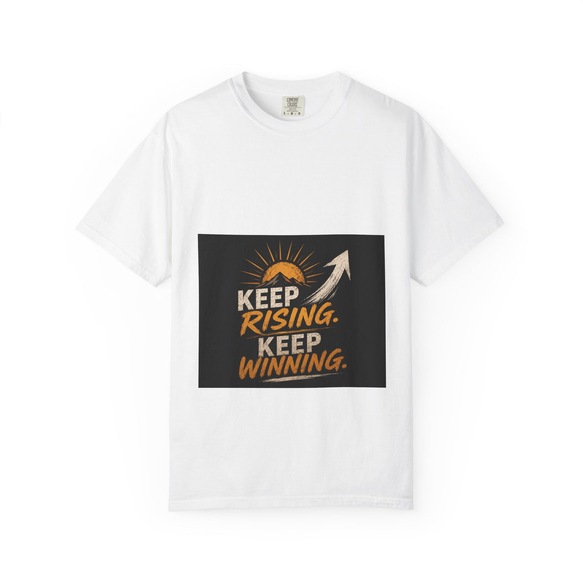 Keep Rising, Keep Winning T-Shirt — Motivational Graphic Tee
