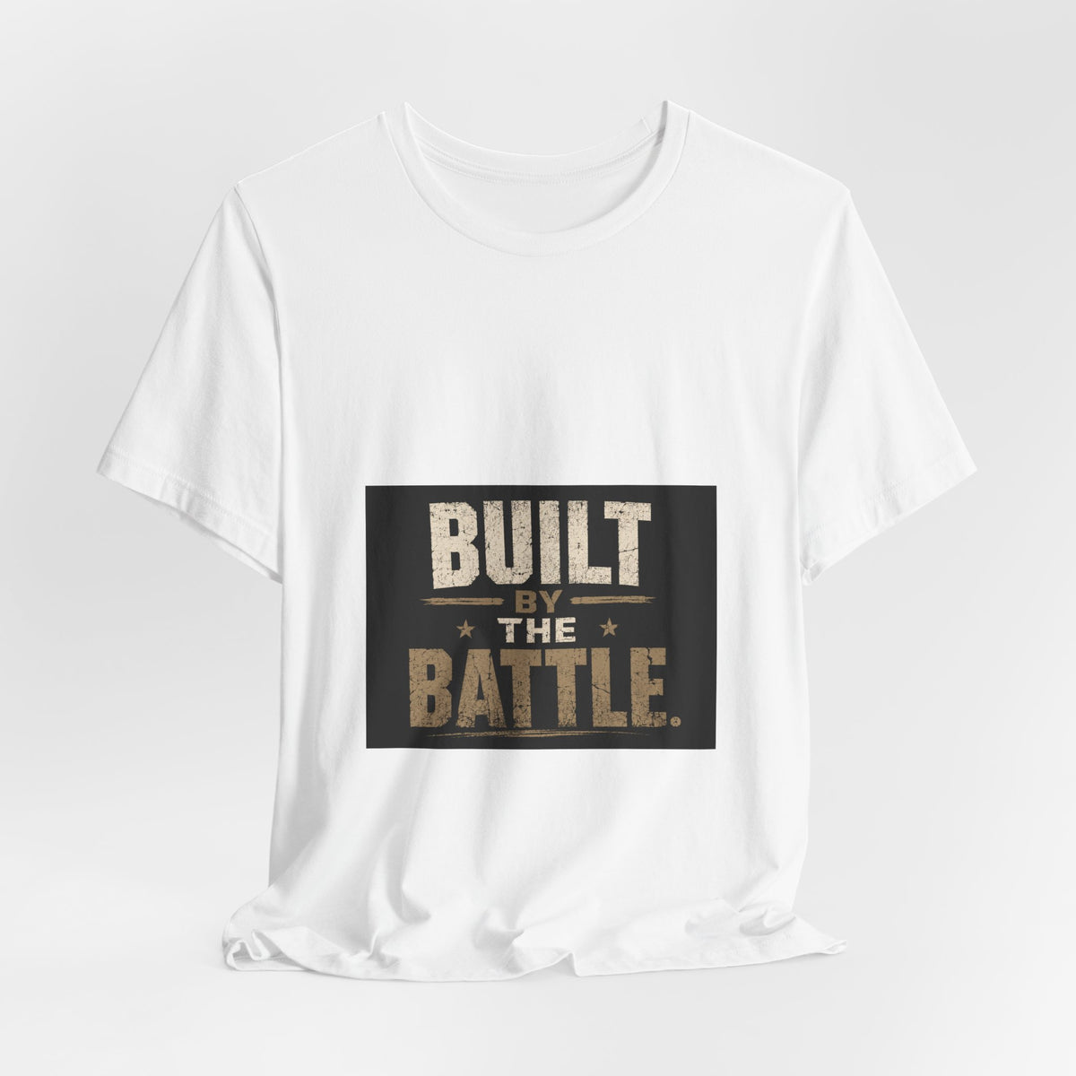 Built by the Battle T-Shirt — Motivational Military-Inspired Graphic Tee