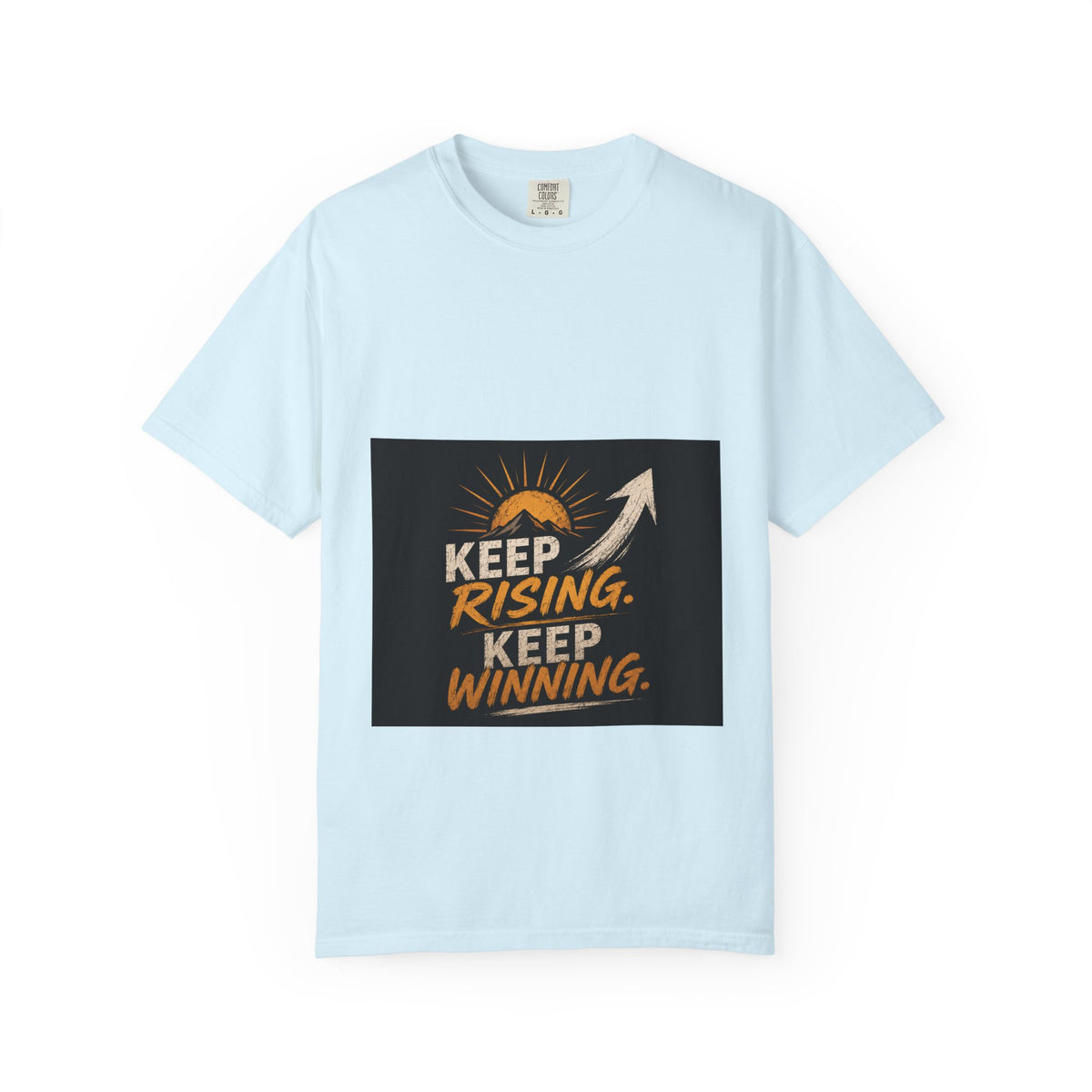 Keep Rising, Keep Winning T-Shirt — Motivational Graphic Tee