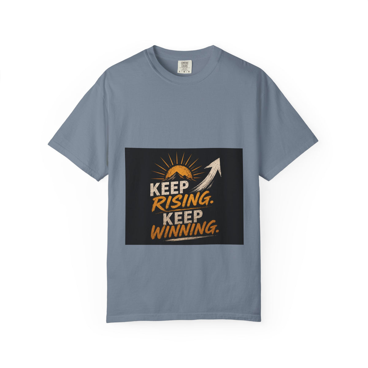 Keep Rising, Keep Winning T-Shirt — Motivational Graphic Tee