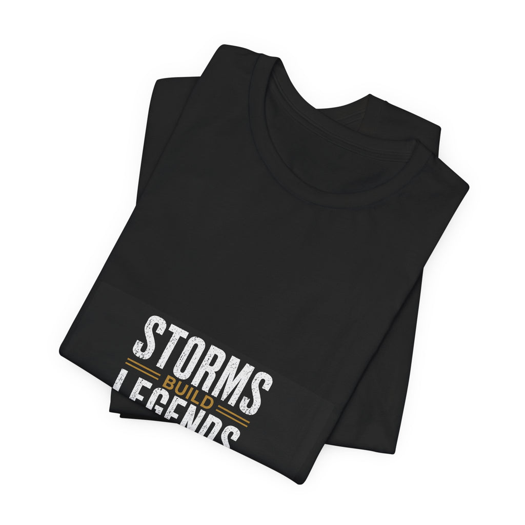 Storms Build Legends T-Shirt — Lightning Wave Graphic Tee