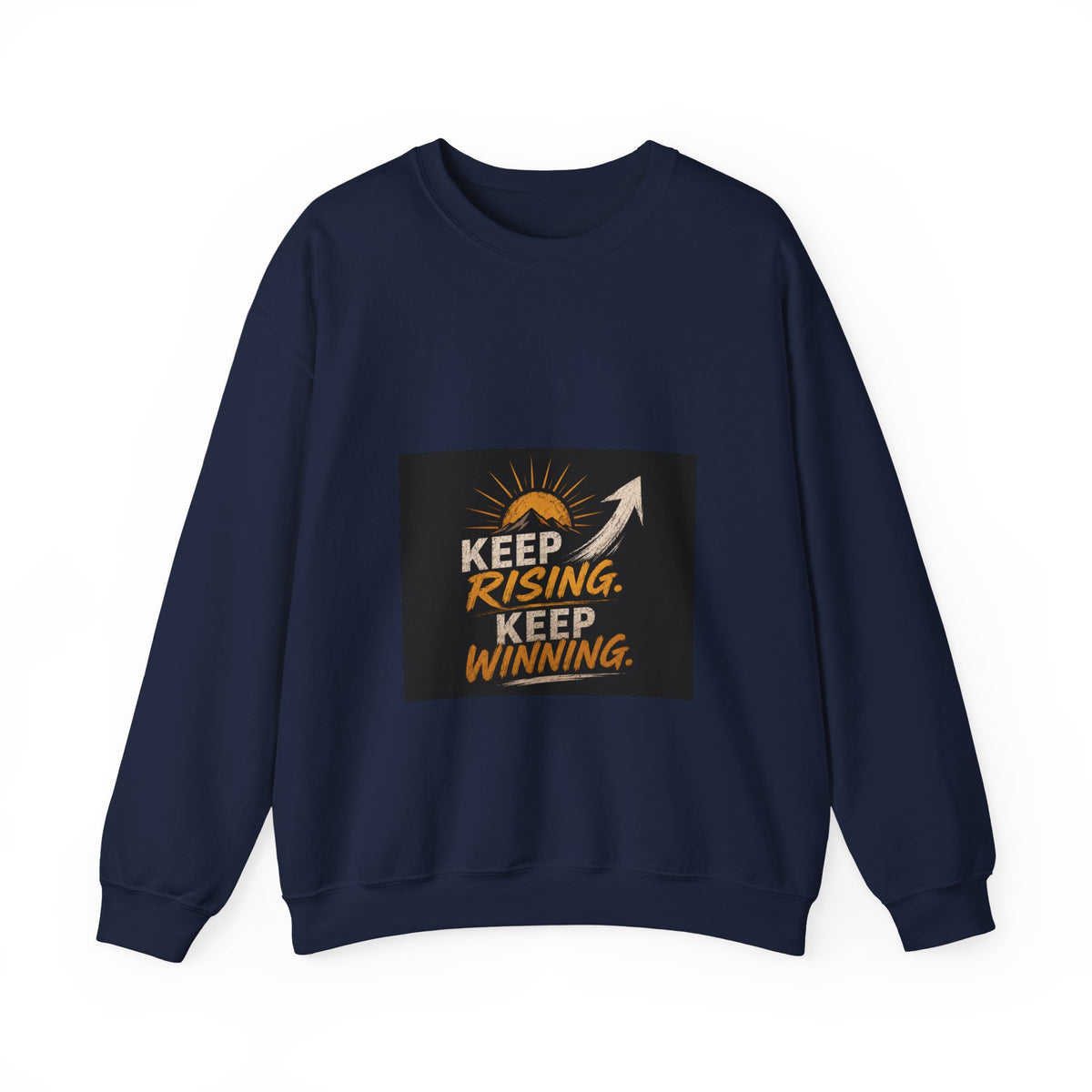 Keep Rising Keep Winning Crewneck Sweatshirt