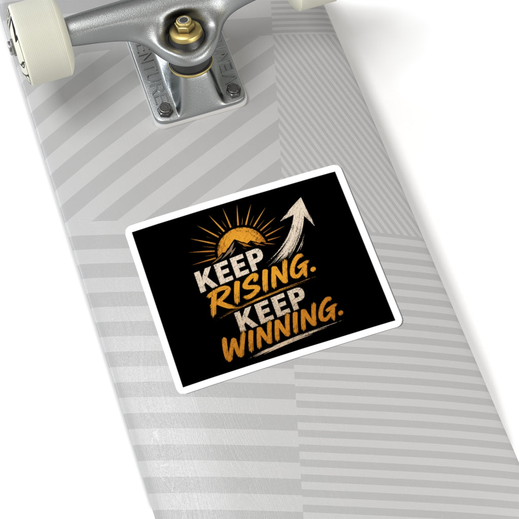 Keep Rising Keep Winning Sticker — Motivational Kiss-Cut Decal