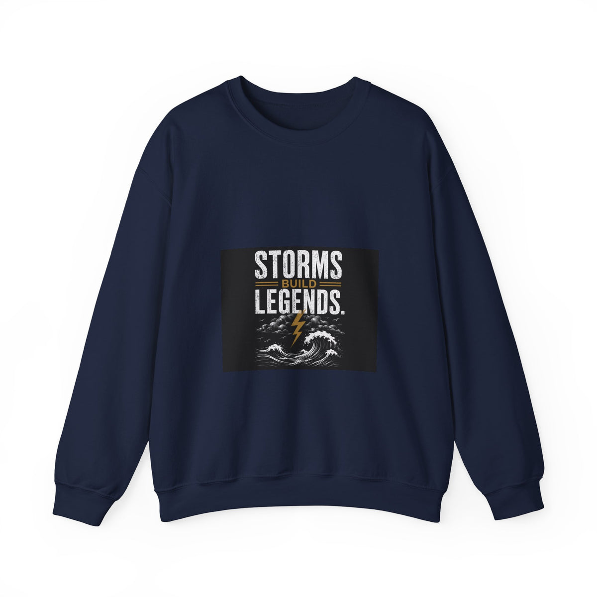 Storms Build Legends Crewneck Sweatshirt