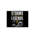Storms Build Legends Sticker — Motivational Lightning Wave Kiss-Cut Sticker